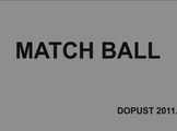 Boris Šitum, Split - Match ball